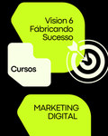 Vision 6 Fabricando Sucesso